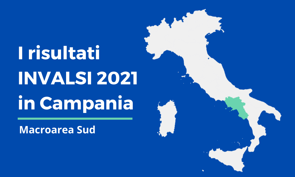 I risultati INVALSI 2021_campania