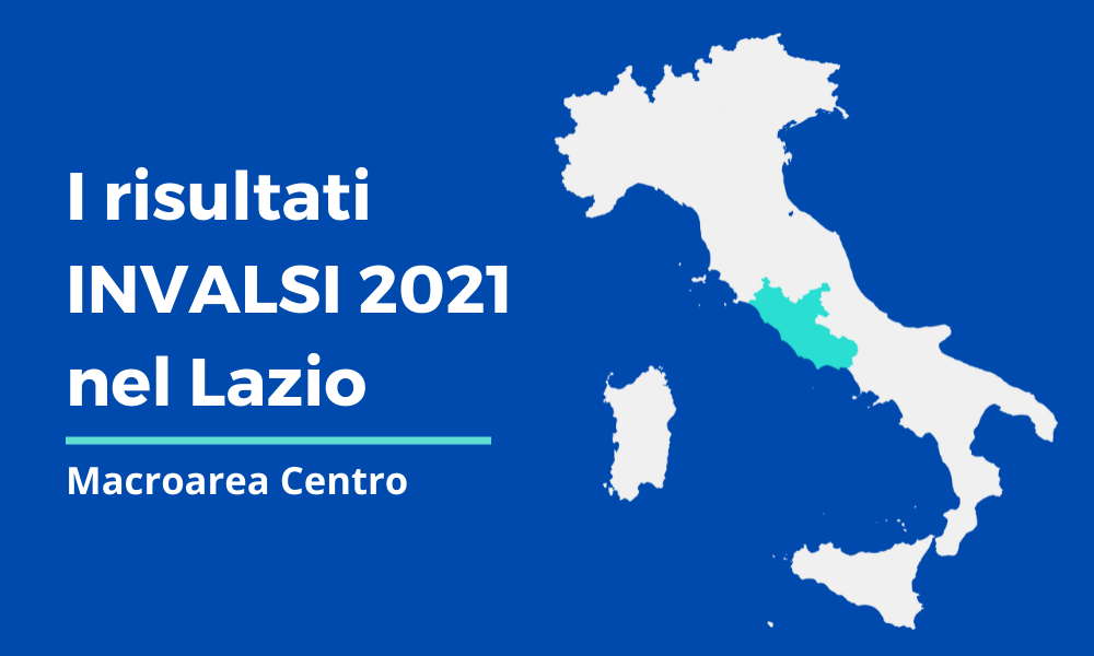 I risultati INVALSI 2021_lazio