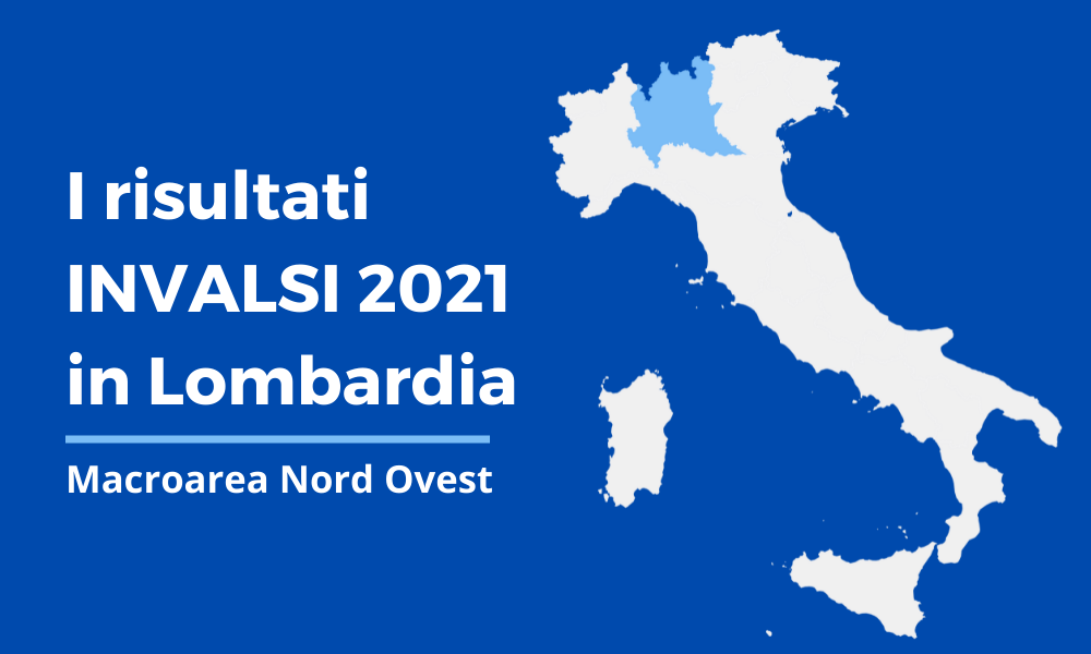 I risultati INVALSI 2021_lombardia