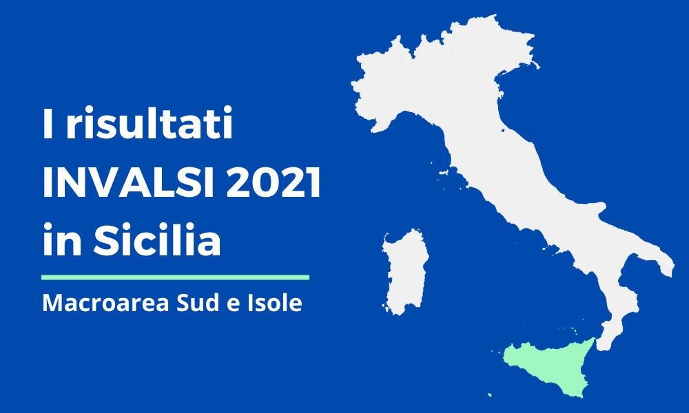 I risultati INVALSI 2021_sicilia